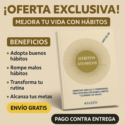 🔥Hábitos Atómicos: Incrementa tu disciplina y enfoque🔥